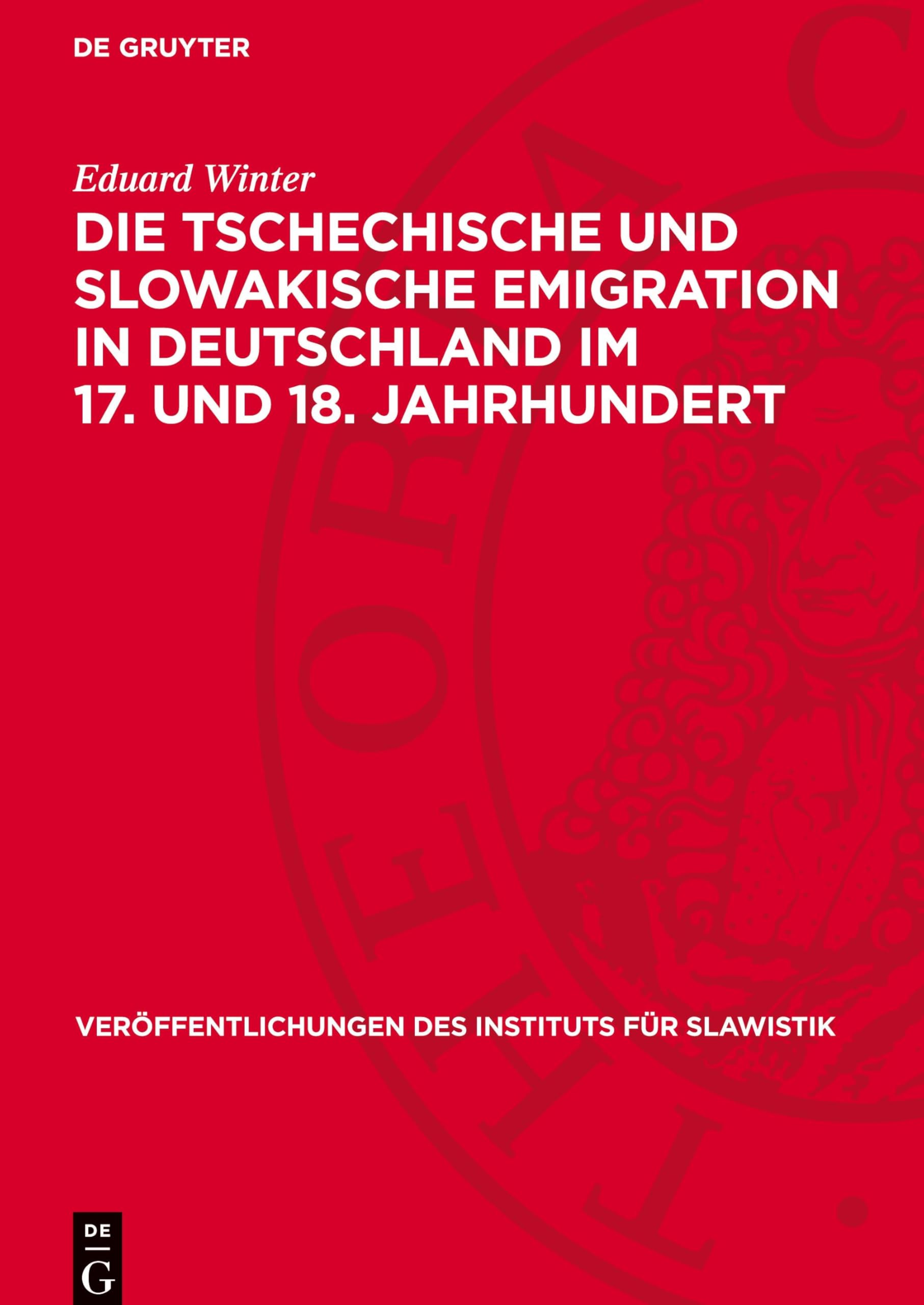 Die tschechische und slowakische Emigration in Deutschland im 17. und 18. Jahrhundert: Beiträge zur Geschichte der hussitischen Tradition (Veröffentlichungen des Instituts für Slawistik, 7)