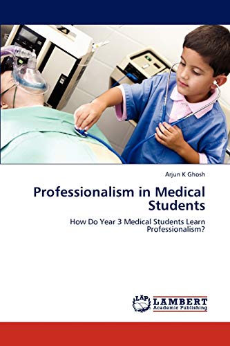 Professionalism in Medical Students: How Do Year 3 Medical Students Learn Professionalism?