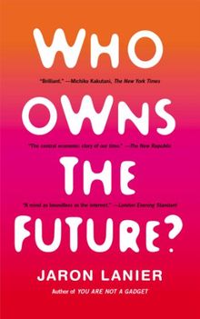 Who Owns the Future?