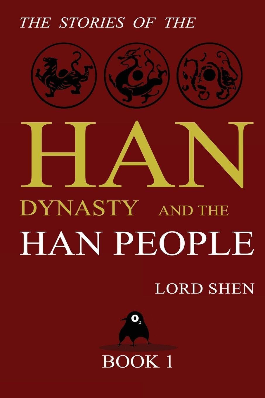 The Stories of the Han Dynasty and the Han People, Book 1