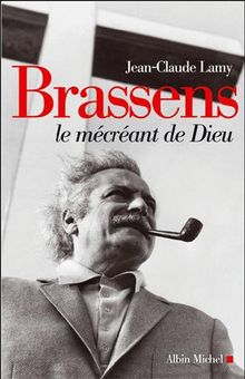 Brassens : le mécréant de Dieu