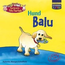 CD WISSEN Junior - Tierärztin Tilly Tierlieb - Hund Balu, 1 CD