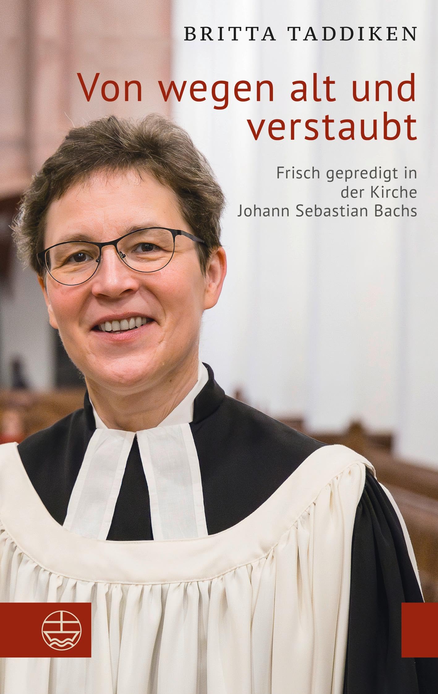 Von wegen alt und verstaubt: Frisch gepredigt in der Kirche Johann Sebastian Bachs