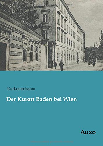 Der Kurort Baden bei Wien
