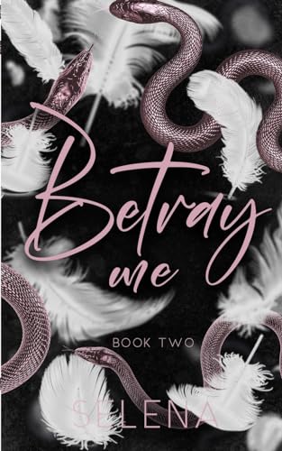 Betray Me (The Elite: Alternate Cover Edition, Band 2)