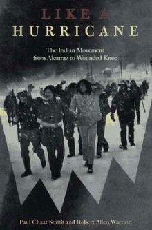 Like a Hurricane: The Indian Movement from Alcatraz to Wounded Knee