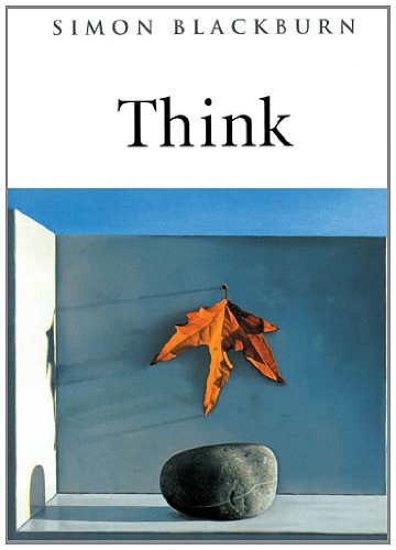 Think: A Compelling Introduction to Philosophy