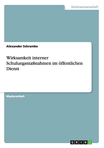 Wirksamkeit interner Schulungsmaßnahmen im öffentlichen Dienst