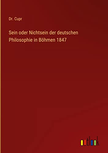 Sein oder Nichtsein der deutschen Philosophie in Böhmen 1847