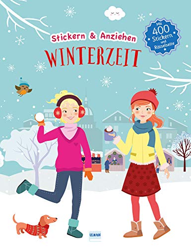 Winterzeit (Anziehpuppen, Anziehpuppen-Sticker): Stickern und Anziehen, mit über 450 Stickern