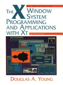 The X Window System: Programming and Applications with Xt, OSF/Motif