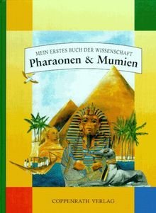 Pharaonen und Mumien. Mit Transparentfolien, Drehscheiben, Klappen und Laschen