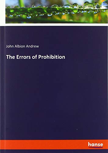 The Errors of Prohibition