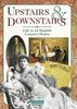 Upstairs and Downstairs: Life in an English Country House (History)