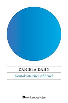 Demokratischer Abbruch: Von Trümmern und Tabus de Dahn, Daniela | Livre | état bon