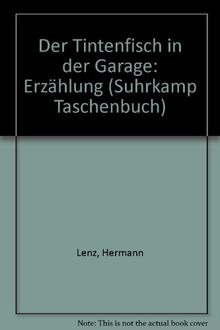 Der Tintenfisch in der Garage. Erzählung.