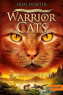 Warrior Cats - Vision von Schatten. Fluss aus Feuer: Staffel VI, Band 5