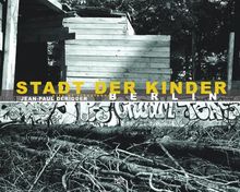 Jean-Paul Deridder: Stadt der Kinder, Berlin