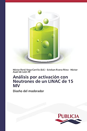 Análisis por activación con Neutrones de un LINAC de 15 MV: Diseño del moderador
