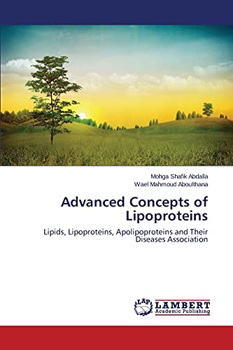 Advanced Concepts of Lipoproteins: Lipids, Lipoproteins, Apolipoproteins and Their Diseases Association