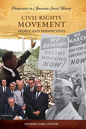 Civil Rights Movement: People and Perspectives (Perspectives in American Social History)