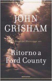 Ritorno a Ford County. Storie del Mississippi
