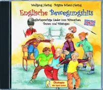 Englische Bewegungshits. CD: Englischsprachige Lieder zum Mitmachen, Tanzen und Mitsingen