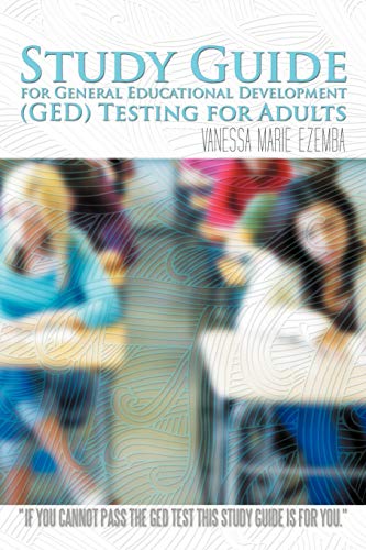 Study Guide For General Educational Development (Ged) Testing For Adults
