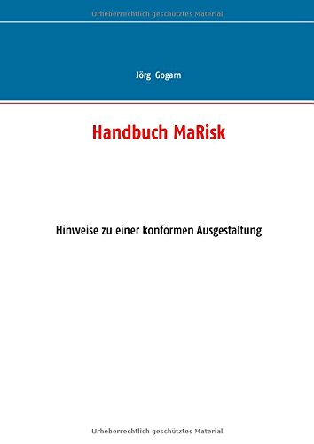Handbuch MaRisk: Hinweise zu einer konformen Ausgestaltung