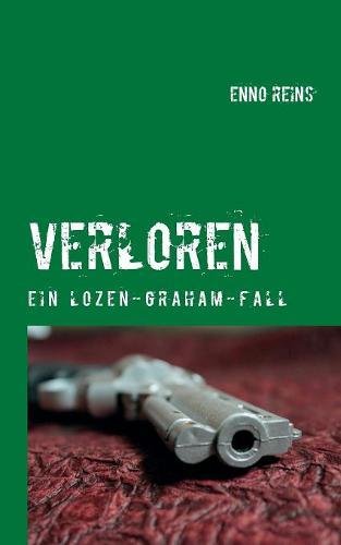 Verloren: Ein Lozen-Graham-Fall