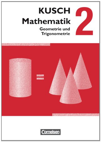 Kusch Mathematik   Kusch Mathematik - Ausgabe 2013 - Band 2 - Lothar Kusch Sandra Bödeker Heidrun Roschmann Gunnar Klinge Hermann Gora Gesine Zare Joachim Schroll Kartoniert (TB)