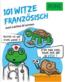 PONS 101 Französisch Witze zum Lachen und Lernen: zum Lachen & Lernen (PONS 101 Witze)