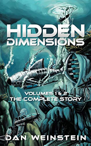 Hidden Dimensions: Volumes 1 and 2 - The Complete Story
