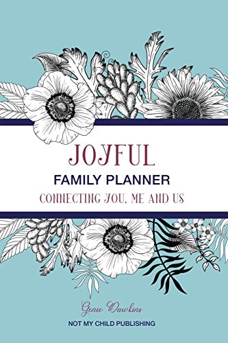 Genie Dawkins Joyful Family Planner, Connecting Me, You, And Us