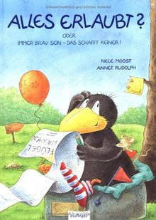 Alles erlaubt?: Oder: Immer brav sein, das schafft keiner!