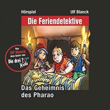 Die Feriendetektive - Das Geheimnis des Pharao - Hörspiel