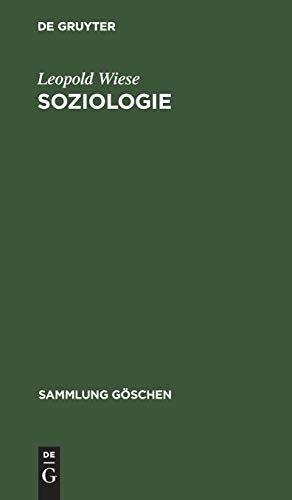 Soziologie: Geschichte und Hauptprobleme (Sammlung Göschen, 101/101a)