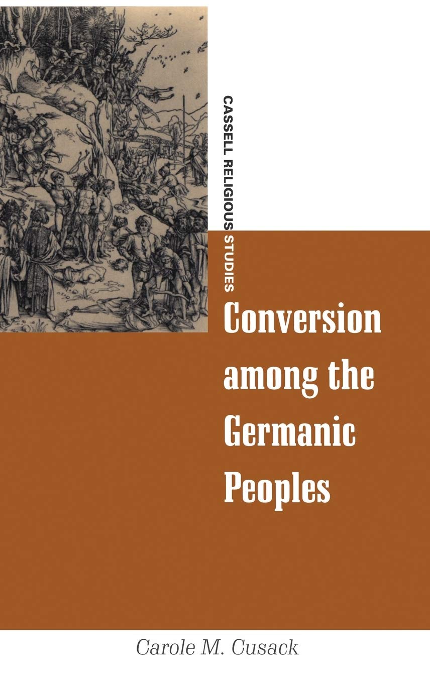 Conversion Among the Germanic Peoples (Cassell Religious Studies)