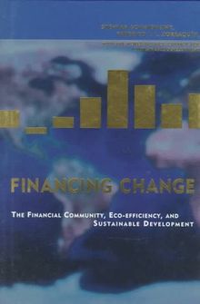 Financing Change: The Financial Community, Eco-Efficiency, and Sustainable Development