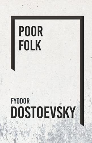 Poor Folk (Everyman's Library, Band 711)