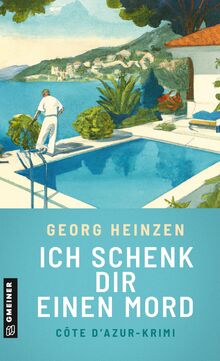 Ich schenk dir einen Mord: Kriminalroman von Heinzen, Georg  | Buch | Zustand gut