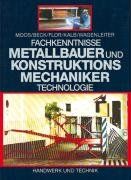 Fachkenntnisse Metallbauer und Konstruktionsmechaniker. Technologie