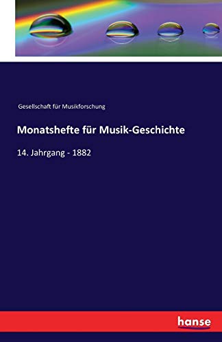 Monatshefte für Musik-Geschichte: 14. Jahrgang - 1882