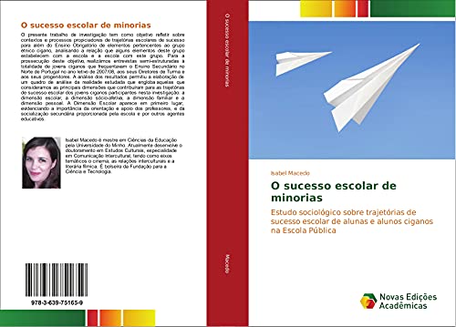 O sucesso escolar de minorias: Estudo sociológico sobre trajetórias de sucesso escolar de alunas e alunos ciganos na Escola Pública