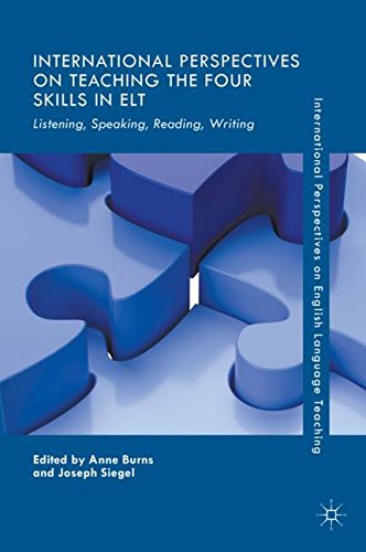 International Perspectives on Teaching the Four Skills in ELT: Listening, Speaking, Reading, Writing (International Perspectives on English Language Teaching)