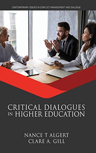 Critical Dialogues in Higher Education (hc) (Contemporary Issues in Conflict Management and Dialogue)