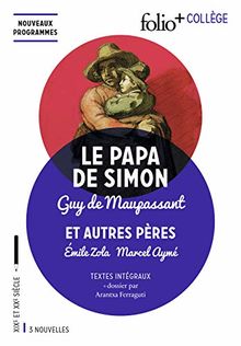 Le papa de Simon : et autres pères : textes intégraux