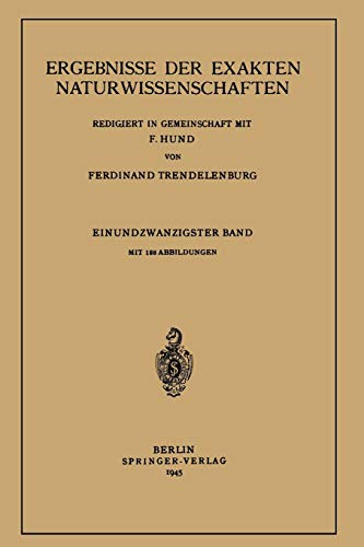 F. Hund Ergebnisse Der Exakten Naturwissenschaften, Einundzwanzigster Band (Springer Tracts In Modern Physics, 21, Band 21)
