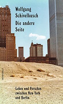 Die andere Seite: Leben und Forschen zwischen New York und Berlin