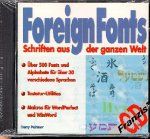 Foreign Fonts. CD- ROM für Windows. Schriften aus der ganzen Welt